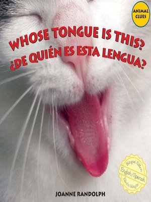 cover image of Whose Tongue Is This? / ¿De quién es esta lengua?